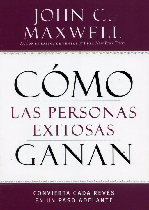 Cómo las personas exitosas ganan - John Maxwell - Coffee & Jesus