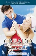Creado para necesitar una ayuda idónea - Michael Pearl
