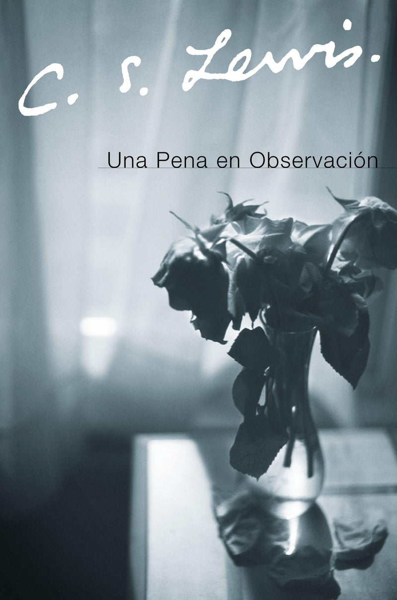 Una pena en observación - C.S. Lewis - Coffee & Jesus