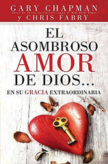 Asombroso amor de Dios - Gary Chapman