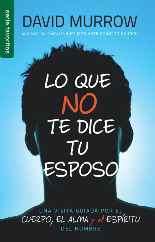 Lo que no te dice tu esposo - David Murrow - Coffee & Jesus