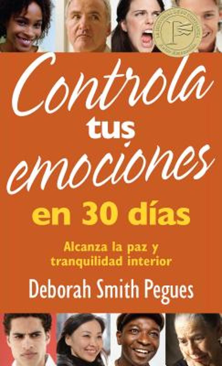 Cómo controlar tus emociones en 30 días - Deborah Smith Pegues