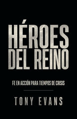 Héroes del reino - Tony Evans