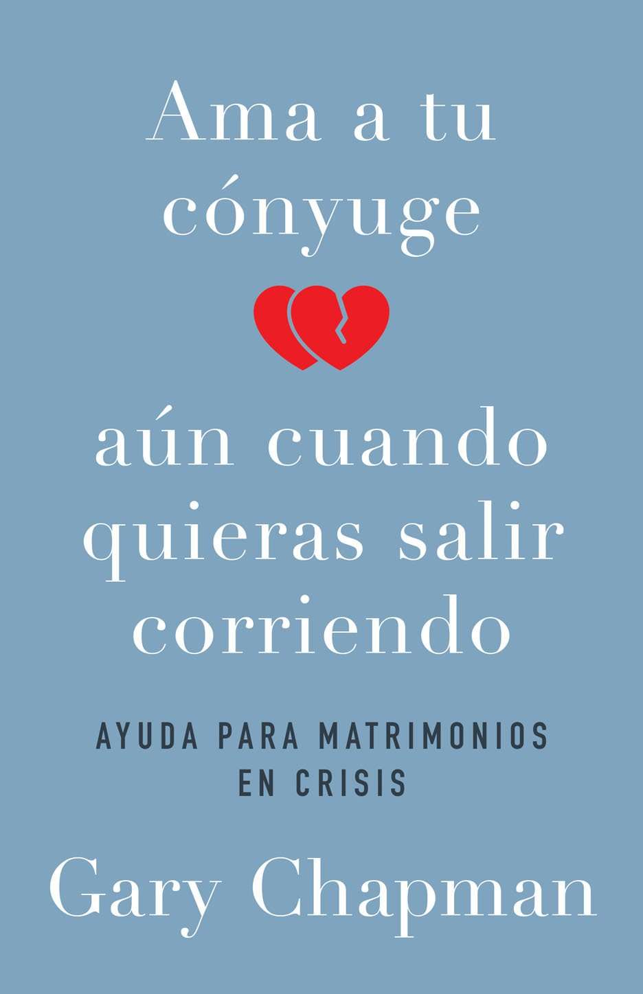 Ama a tu cónyuge aún cuando quieras salir corriendo