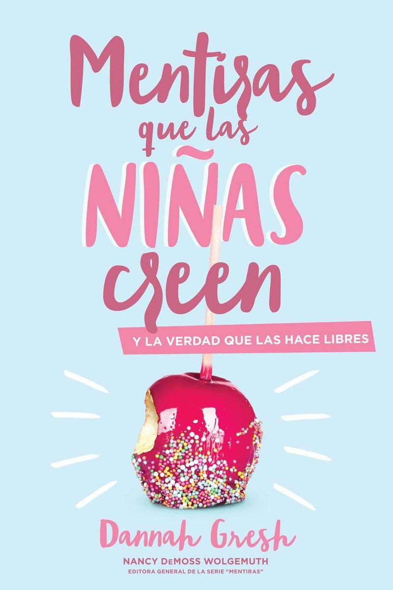 Mentiras que las niñas creen - Dannah Gresh - Coffee & Jesus