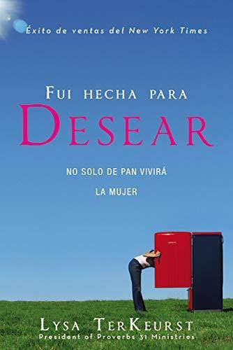 Fui hecha para desear - Lysa TerKeurst - Coffee & Jesus