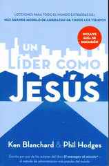 Un Líder como Jesús - Ken Blanchard | Liderazgo Basado en Cristo