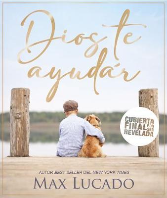 Dios te ayudara - Max Lucado - Coffee & Jesus