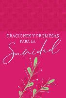 Oraciones Y Promesas Para La Sanidad