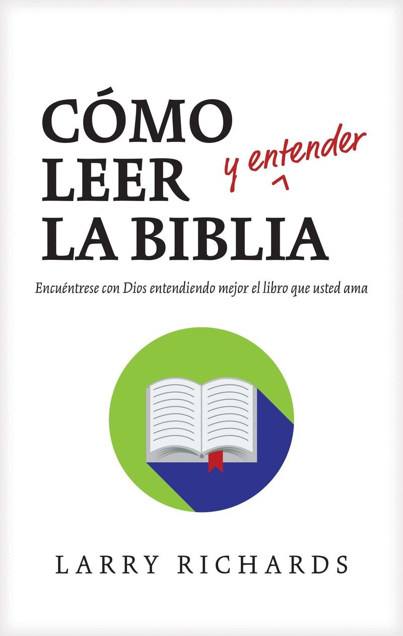 Cómo leer y entender la Biblia - Larry Richards - Coffee & Jesus