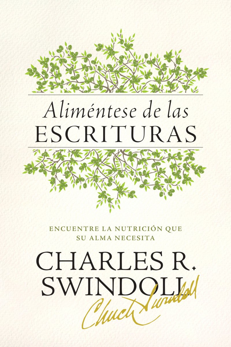 Aliméntese de las escrituras - Charles R. Swindoll