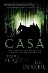 La casa - Frank Peretti & Ted Dekker