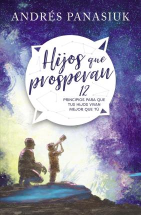 Hijos que prosperan- Andrés Panasiuk
