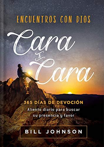 Encuentros con Dios cara a cara - Bill Johnson