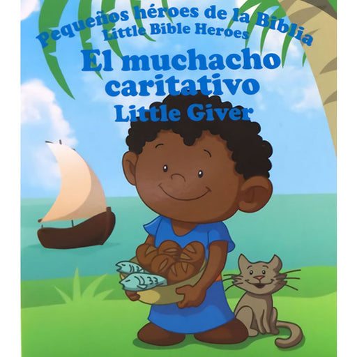Pequeños heroes de la Biblia: El muchacho caritativo - Prats - Coffee & Jesus