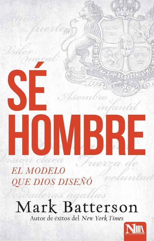 Sé hombre - Mark Batterson - Coffee & Jesus