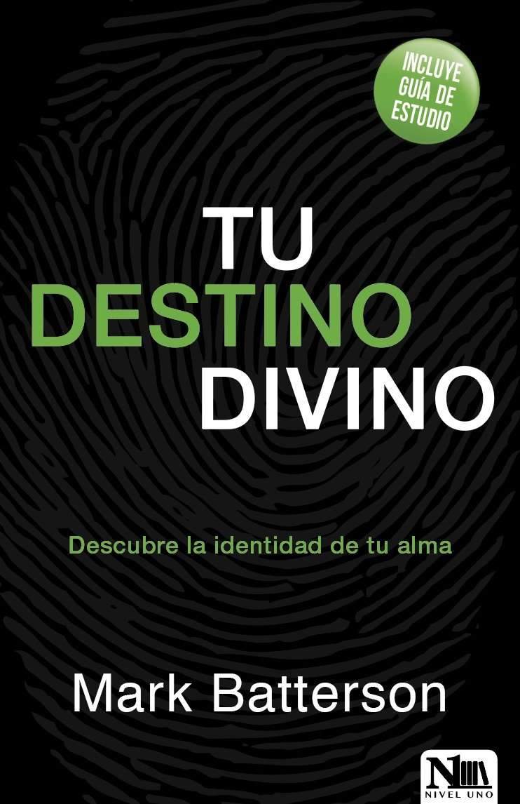 Tu destino divino - Mark Batterson - Coffee & Jesus