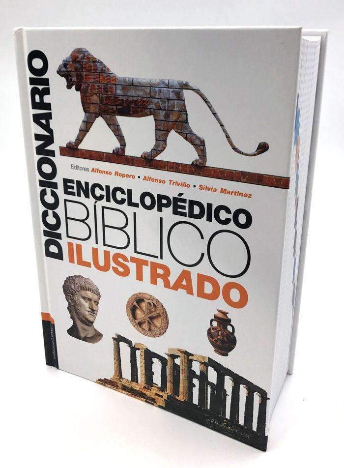 Diccionario enciclopédico bíblico - Alfonso Ropero
