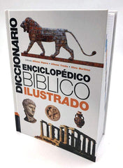 Diccionario enciclopédico bíblico - Alfonso Ropero