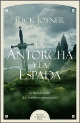La antorcha y la espada (The Torch and the Sword) - Rick Joyner