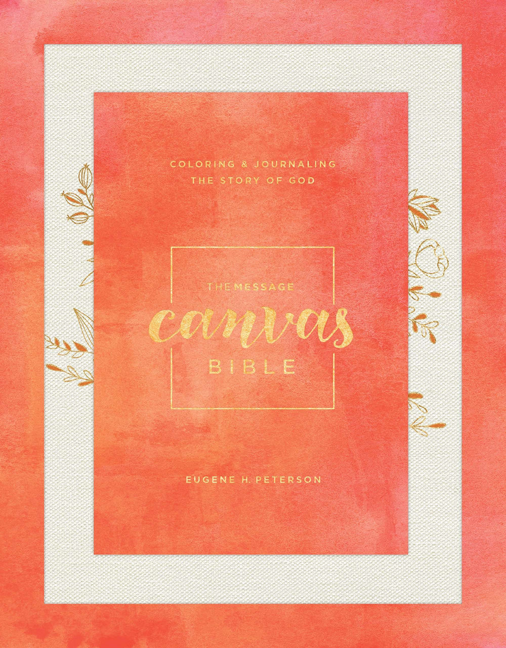 The message canvas Bible - Eugene H. Peterson
