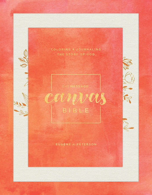 The message canvas Bible - Eugene H. Peterson - Coffee & Jesus