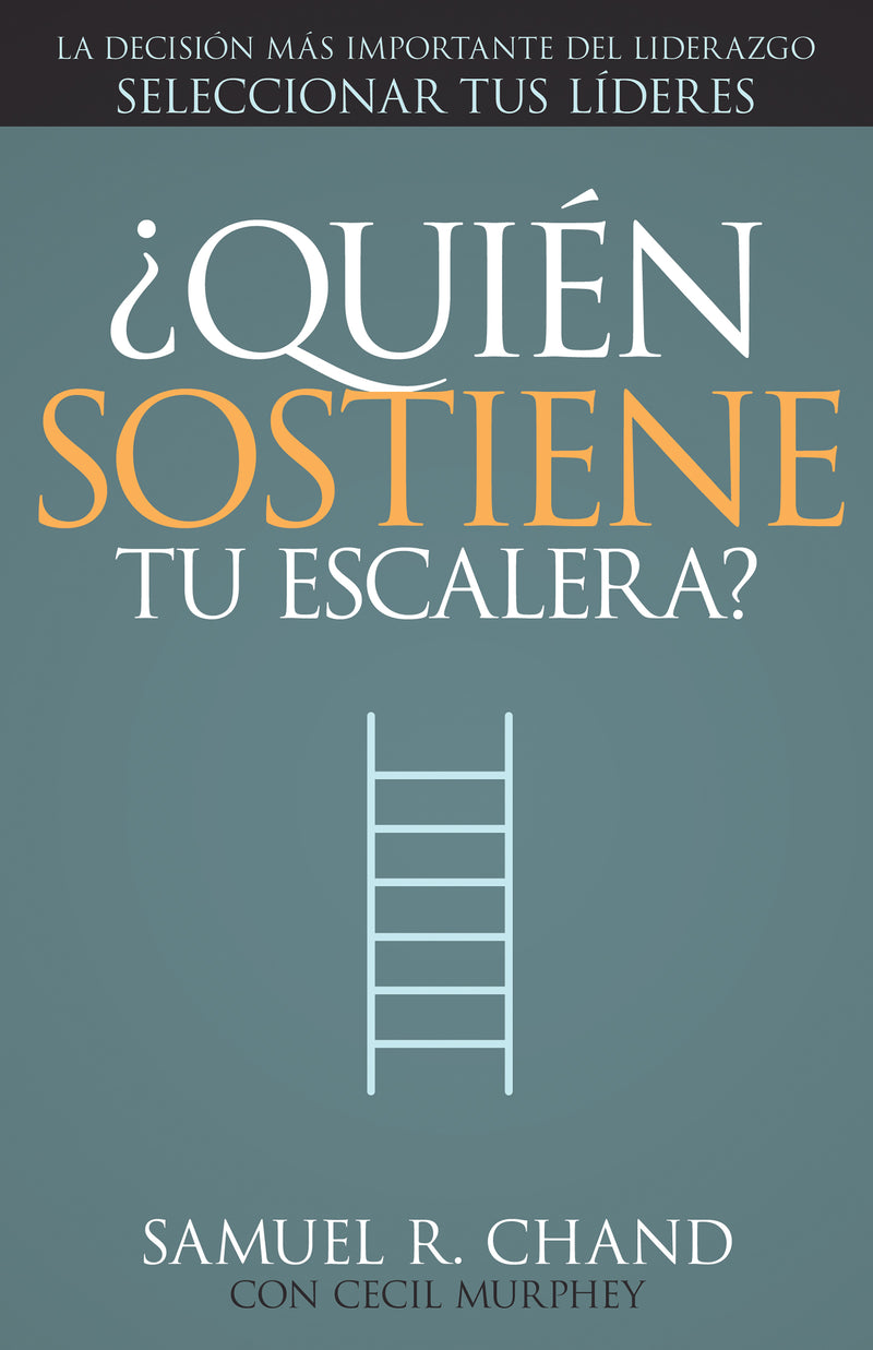 ¿Quién sostiene tu escalera?