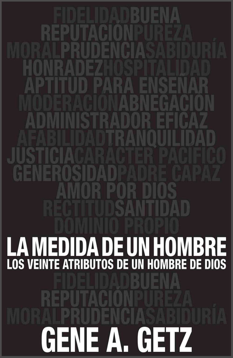 La medida de un hombre - Gene A. Getz - Coffee & Jesus