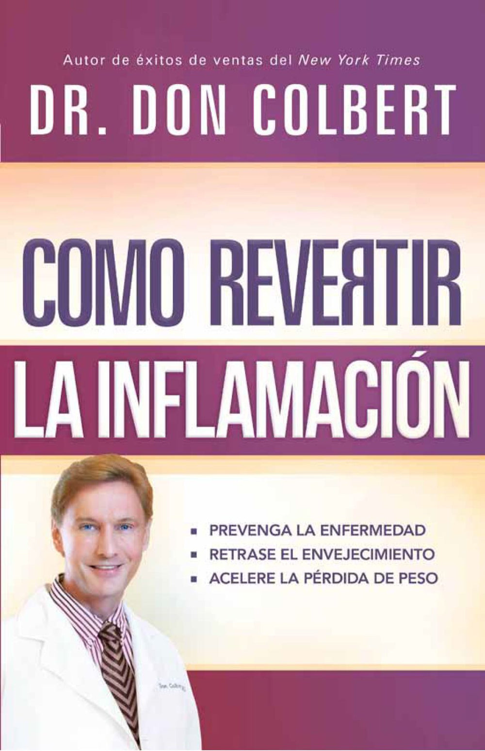 Cómo revertir la inflamación - Dr. Don Colbert