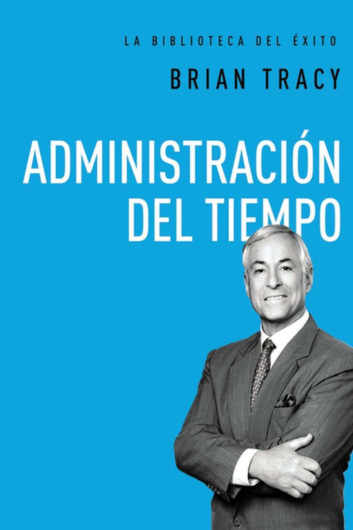 Administración del tiempo - Brian Tracy - Coffee & Jesus