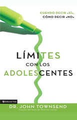 Límites con los adolescentes - Henry  Cloud & John Townsend