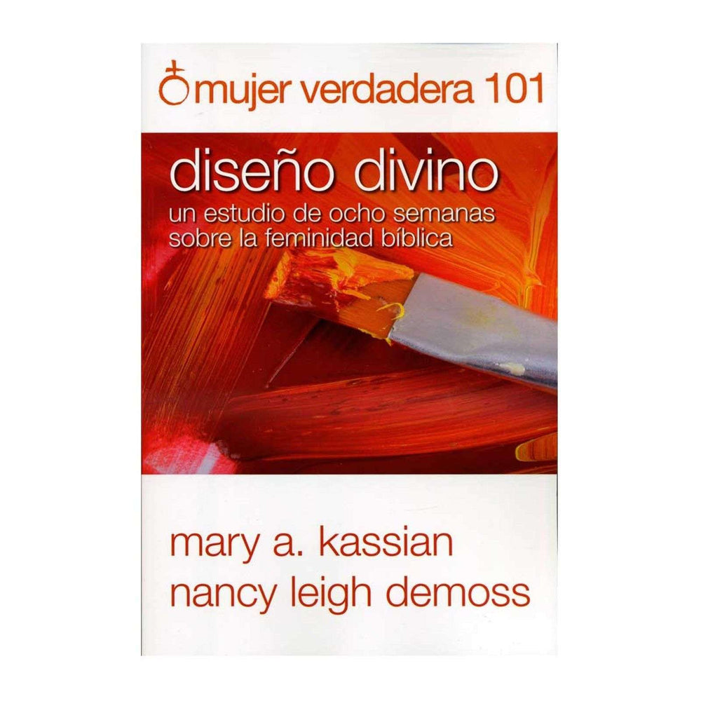 Mujer verdadera 101 - Nancy Leigh Demoss & Mary A. Cassian