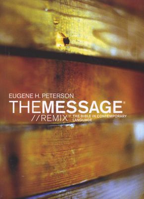 BibliaThe Message remix: The Bible in contemporary
