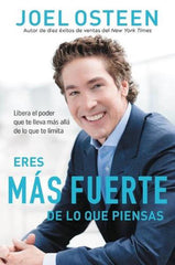 Eres más fuerte de lo que piensas / Tapa rústica - Joel Osteen